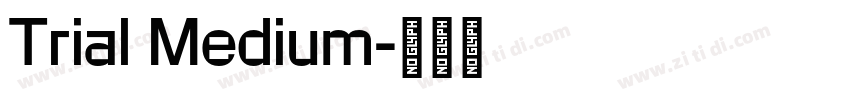 Trial Medium字体转换 Trial Medium字体转换